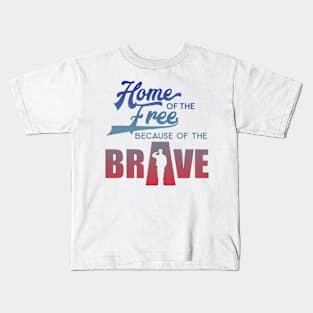 home Of The Free Because Of The Brave Kids T-Shirt